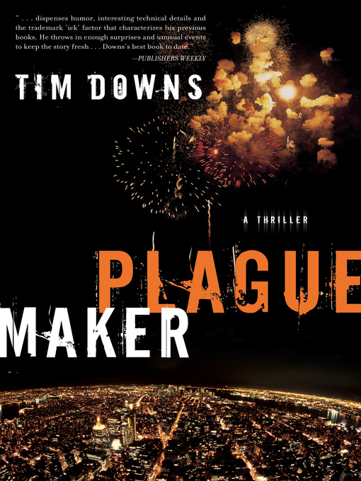 Title details for Plague Maker by Tim Downs - Wait list